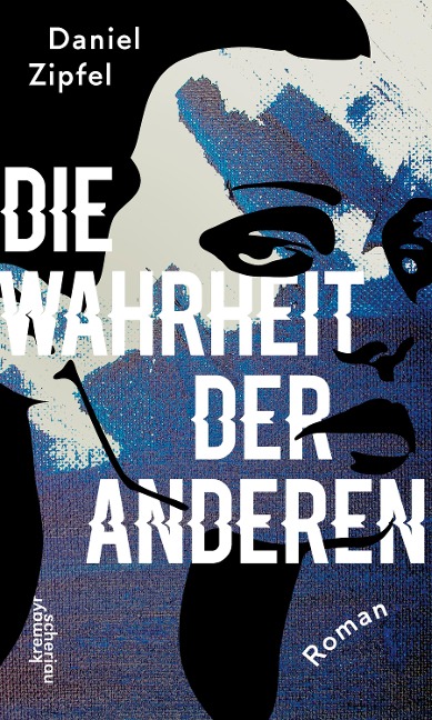 Die Wahrheit der anderen - Daniel Zipfel