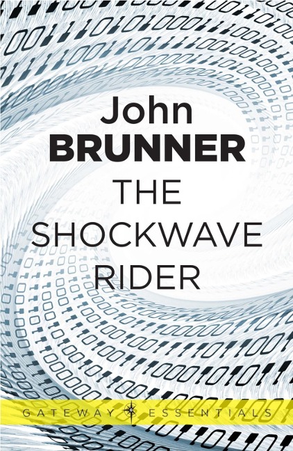 The Shockwave Rider - John Brunner
