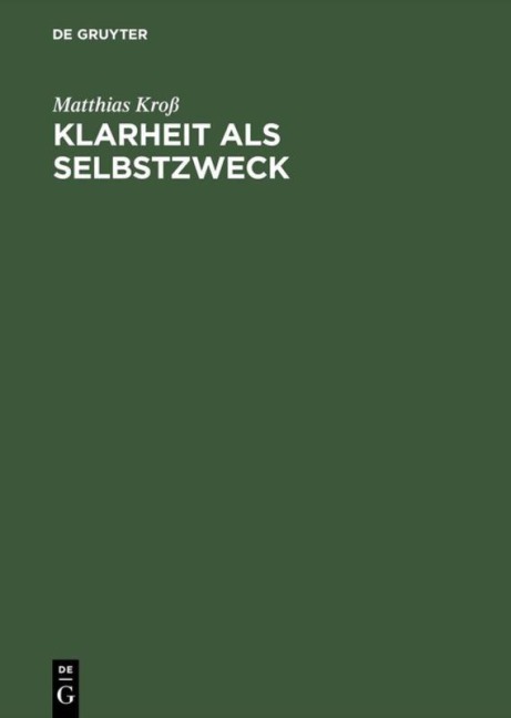 Klarheit als Selbstzweck - Matthias Kroß