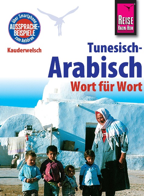 Reise Know-How Kauderwelsch Tunesisch-Arabisch - Wort für Wort: Kauderwelsch-Sprachführer Band 73 - Wahid Ben Alaya