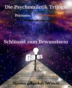 Cover-Bild zum Titel 'Schlüssel zum Bewusstsein' von 'Karin Rachdi-Werth'