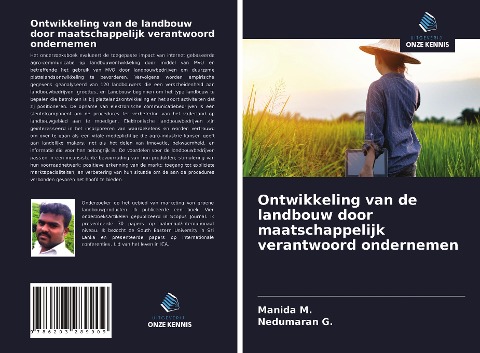 Ontwikkeling van de landbouw door maatschappelijk verantwoord ondernemen - Manida M., Nedumaran G.