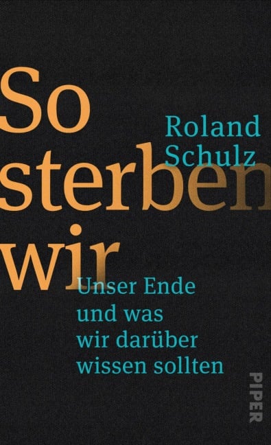 So sterben wir - Roland Schulz