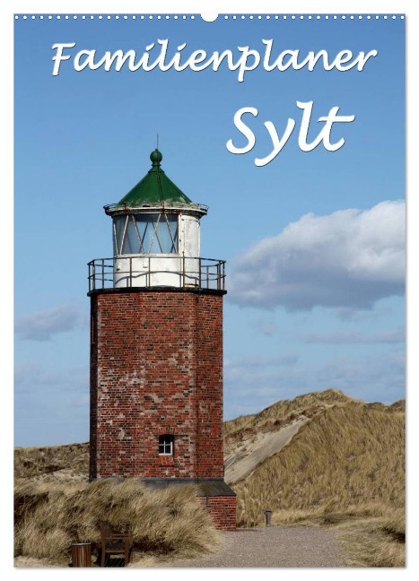 Familienplaner - Sylt (Wandkalender 2025 DIN A2 hoch), CALVENDO Monatskalender - Antje Lindert-Rottke