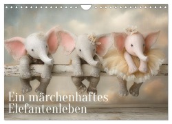 Cover-Bild zum Titel 'Ein märchenhaftes Elefantenleben (Wandkalender 2027 DIN A4 quer), CALVENDO Monatskalender' von 'Anne Seltmann'