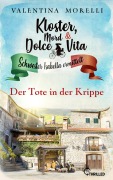 Cover-Bild zum Titel 'Kloster, Mord und Dolce Vita - Der Tote in der Krippe' von 'Valentina Morelli'