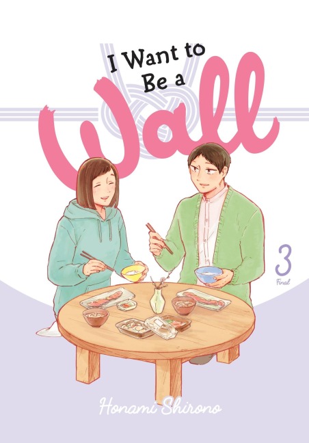 I Want to Be a Wall, Vol. 3 - Honami Shirono