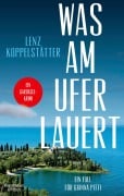 Cover-Bild zum Titel 'Was am Ufer lauert' von 'Lenz Koppelstätter'