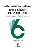 Cover-Bild zum Titel 'The power of process. Per uno sviluppo Lean di prodotti e processi' von 'Matthew J. Zayko, Eric M. Ethington'