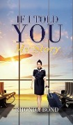 Cover-Bild zum Titel 'If I Told You My Story' von 'Rhonda Bond'
