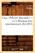 Cover-Bild zum Titel 'Crac ! Pchcht ! Baounhd ? ! ! Ou Le Manteau d'Un Sous-Lieutenant, (Éd.1832)' von 'Pirolle'