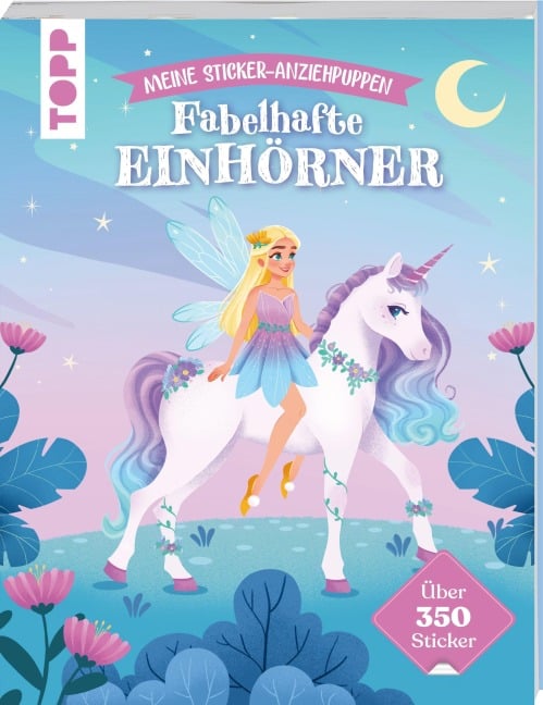 Meine Sticker-Anziehpuppen. Fabelhafte Einhörner - Elena Dembianny
