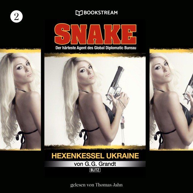 Snake, Folge 2: Hexenkessel Ukraine - G. G. Grandt
