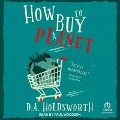 How to Buy a Planet - D a Holdsworth