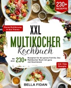 Cover-Bild zum Titel 'XXL Multikocher Kochbuch' von 'Bella Fidan'