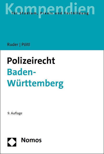 Polizeirecht Baden-Württemberg - Karl-Heinz Ruder, René Pöltl