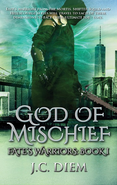 God of Mischief (Fate's Warriors, #1) - J. C. Diem