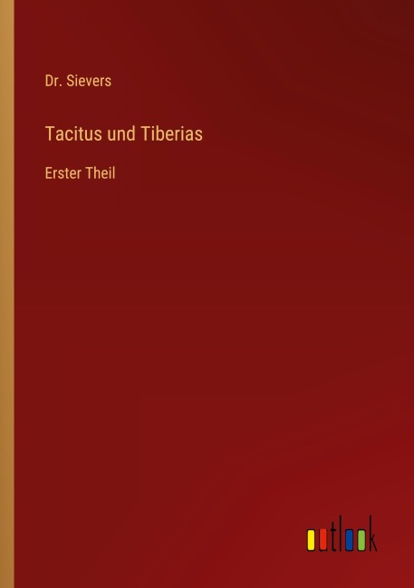 Tacitus und Tiberias - Sievers