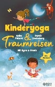 Cover-Bild zum Titel 'KyTra - Kinderyoga und Traumreisen mit Kyra und Travis' von 'Sophie Lindenberg, Anika Pätzold, Melanie Ilg'