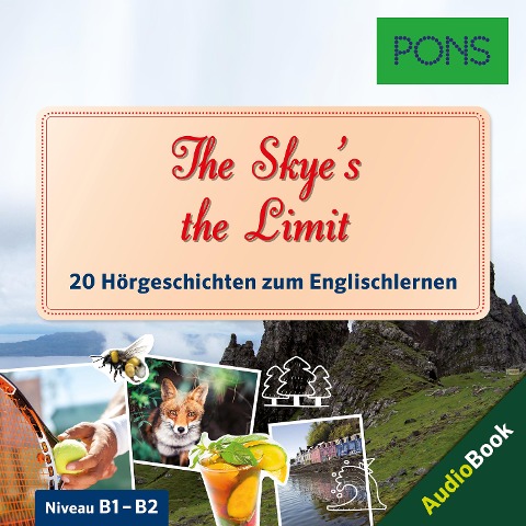 PONS Hörbuch Englisch: The Skye's the Limit - Dominic Butler, PONS-Redaktion