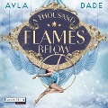 Cover-Bild zum Titel 'A Thousand Flames Below' von 'Ayla Dade'