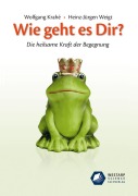 Cover-Bild zum Titel 'Wie geht es Dir?' von 'Wolfgang Krahé, Heinz-Jürgen Weigt'