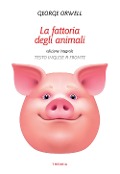 Cover-Bild zum Titel 'La fattoria degli animali. Testo inglese a fronte' von 'George Orwell'