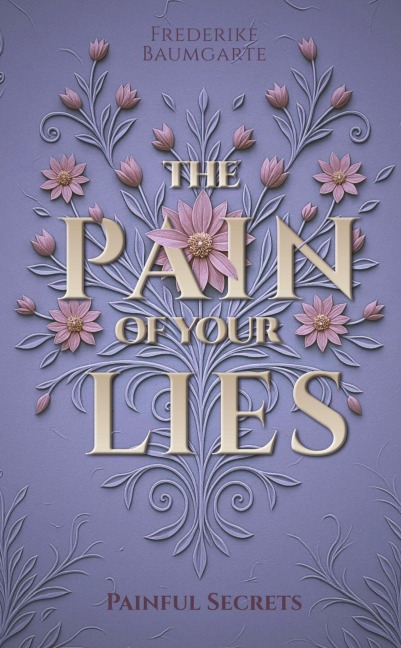 Painful Secrets - Frederike Baumgarte