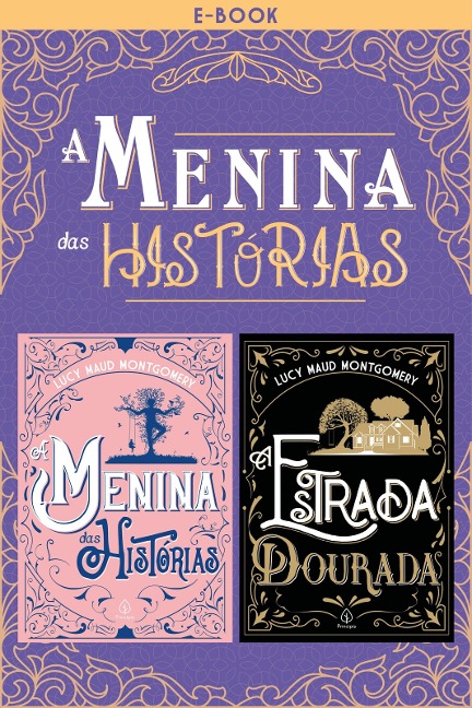A menina das histórias - Lucy Maud Montgomery