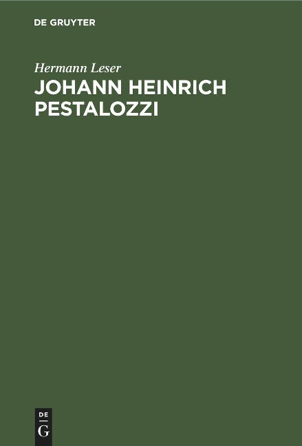 Johann Heinrich Pestalozzi - Hermann Leser