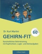 Cover-Bild zum Titel 'Gehirn-Fit ab 60' von 'Kurt Martini'