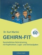 Cover-Bild zum Titel 'Gehirn-Fit ab 60' von 'Kurt Martini'