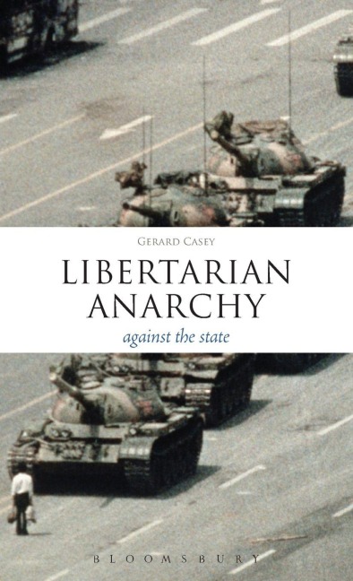 Libertarian Anarchy - Gerard Casey