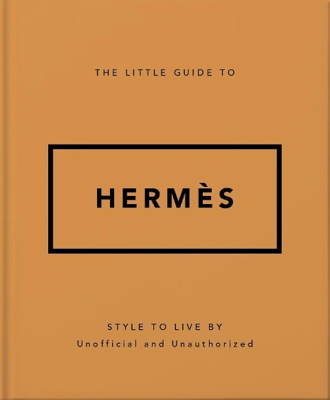 The Little Guide to Hermès - 