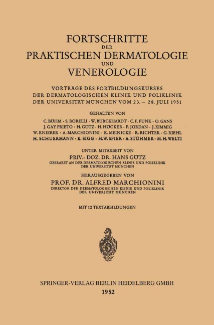 Fortschritte der Praktischen Dermatologie und Venerologie - Alfred Marchionini, Hans Gotz