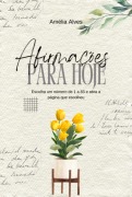 Afirmações Para Hoje - Amelia Alves