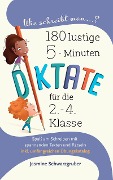 Cover-Bild zum Titel 'Wie schreibt man...? 180 lustige 5-Miunten Diktate für die 2. - 4. Klasse: Spaß am Schreiben mit spannenden Texten und Rätseln (inkl. umfangreichen Übungskatalog)' von 'Jasmine Schwarzgruber'