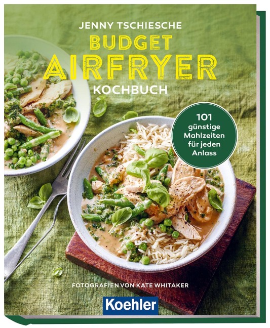 Budget Airfryer Kochbuch - Jenny Tschiesche