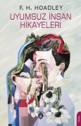 Cover-Bild zum Titel 'Uyumsuz Insan Hikayeleri' von 'F. H Hoadley'