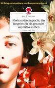 Cover-Bild zum Titel 'Morbus Meulengracht: Ein Ratgeber für ein gesundes und aktives Leben. Life is a Story - story.one' von 'Kim W. Sommer'
