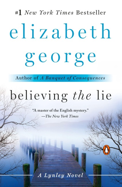 Believing the Lie - Elizabeth George