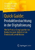 Cover-Bild zum Titel 'Quick Guide: Produktbeobachtung in der Digitalisierung' von 'Christian Piovano, Carsten Schucht, Gerhard Wiebe'