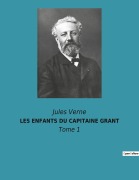 Cover-Bild zum Titel 'LES ENFANTS DU CAPITAINE GRANT' von 'Jules Verne'