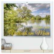 Cover-Bild zum Titel 'Natur pur - Volkach am Main (hochwertiger Premium Wandkalender 2026 DIN A2 quer), Kunstdruck in Hochglanz' von 'Saschahaas Photography'