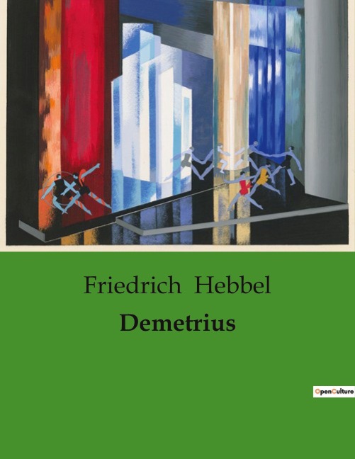 Demetrius - Friedrich Hebbel