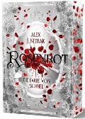 Rosenrot - Die Farbe von Schnee - Alex J. Nitrak