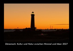 Cover-Bild zum Titel 'Dänemark: Kultur und Natur zwischen Himmel und Meer 2027 Fotokalender DIN A3' von 'Gunnar Becker'