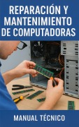 Cover-Bild zum Titel 'Reparación y Mantenimiento De Computadoras' von 'Eyber Angulo Duran'