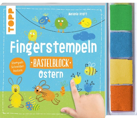Fingerstempeln. Bastelblock Ostern - Melanie Kraft