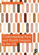 Cover-Bild zum Titel 'Understanding Race and Health Inequity in the UK' von ''